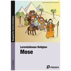 Lernstationen Religion: Mose, Schulbücher von Melanie Behrendt, Kirstin Jebautzke