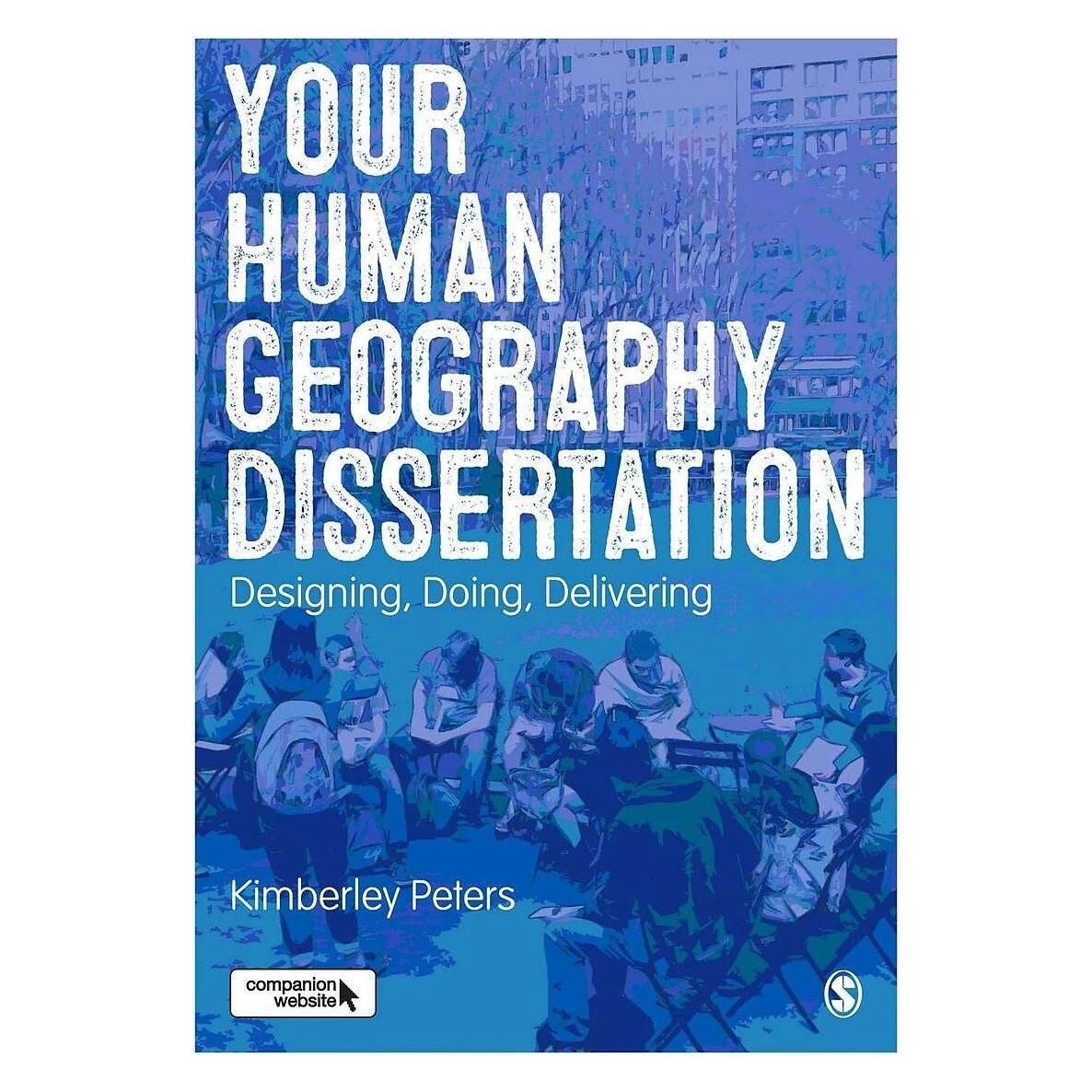 Sage Publications Your Human Geography Dissertation (Englisch, Kimberley Peters) (42024611)