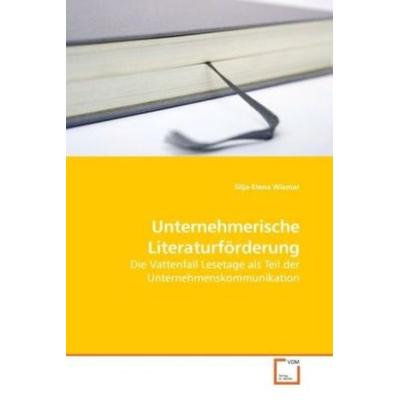 Wismar, S: Unternehmerische Literaturförderung, Taschenbuch von Silja-Elena Wismar, VDM, 978-3-639-03116-4