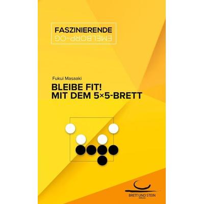 Bleibe Fit!, Taschenbuch von Fukui Masaaki, Brett und Stein Verlag, 978-3-940563-91-0