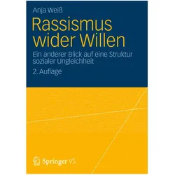 Rassismus wider Willen, Fachbücher von Anja Weiss