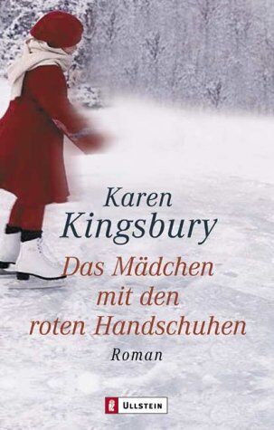 Karen Kingsbury - Das Mädchen mit den roten Handschuhen: Roman - Preis vom 11.10.2026 03:10:56 h
