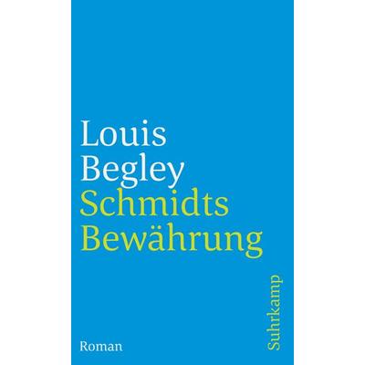 Schmidts Bewährung, Taschenbuch von Louis Begley, Suhrkamp, 978-3-518-39936-1