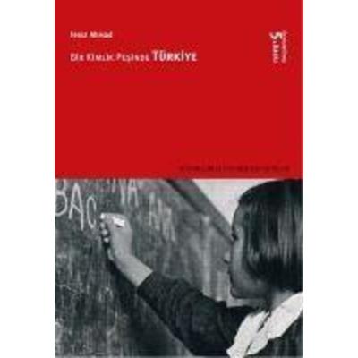 Bir Kimlik Pesinde Türkiye, Taschenbuch von Feroz Ahmad, İstanbul Bilgi Üniversitesi Yayinlari