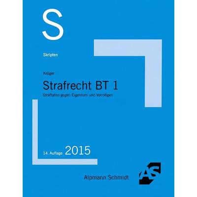 Skript Strafrecht BT 1, Taschenbuch von Rolf Krüger, Alpmann und Schmidt