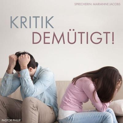 Kritik Demütigt - Philip Critchlow, Audio, 4061707558405