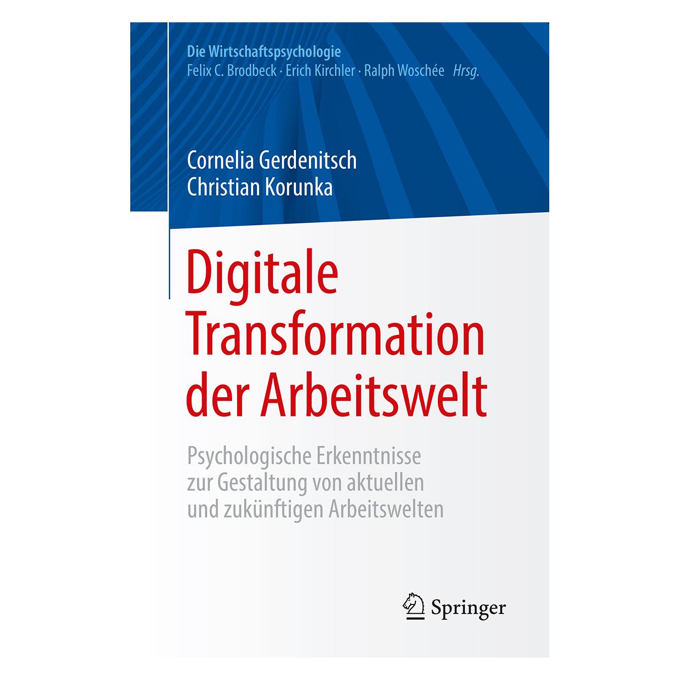 Springer Digitale Transformation der Arbeitswelt (Deutsch, Softcover, Christian Korunka, Cornelia Gerdenitsch) (9396928)