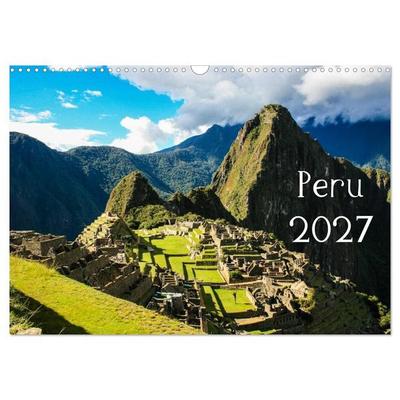 Peru 2027 (Wandkalender 2027 DIN A3 quer), CALVENDO Monatskalender