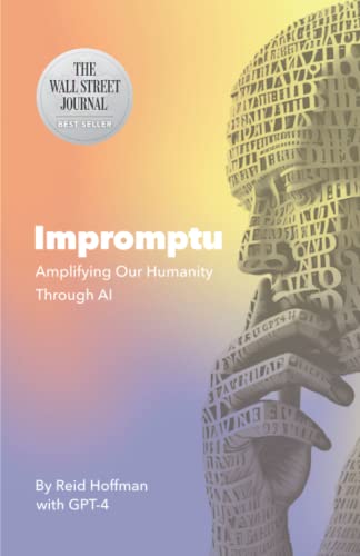 Reid Hoffman - Impromptu: Amplifying Our Humanity Through AI - Preis vom 30.09.2026 09:01:18 h