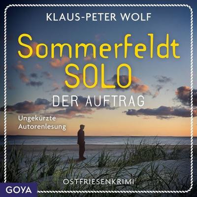 Sommerfeldt Solo. Der Auftrag (Band 1, ungekürzt) - Klaus-Peter Wolf, Audio, 4029759191070
