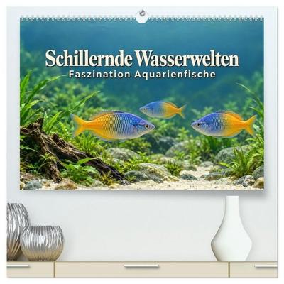 Schillernde Wasserwelten - Faszination Aquarienfische (hochwertiger Premium Wandkalender 2027 DIN A2 quer), Kunstdruck in Hochglanz