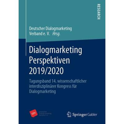 Dialogmarketing Perspektiven 2019/2020, Taschenbuch von , Springer Fachmedien Wiesbaden GmbH, 978-3-658-29455-7