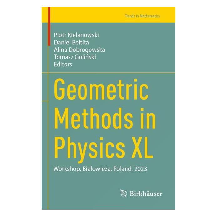Springer Geometric Methods in Physics XL (Englisch, Alina Dobrogowska, Daniel Beltita) (64904860)