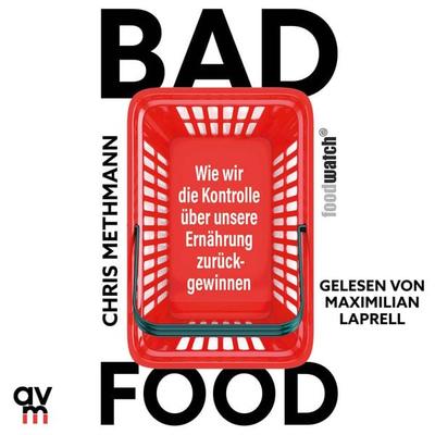 Bad Food - Chris Methmann, Audio, 9783748405696