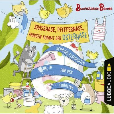 Spaßhase, Pfeffernase, morgen kommt der Osterhase! - Schräge Geschichten für den Frühling - Anonym, Audio, 9783754008768