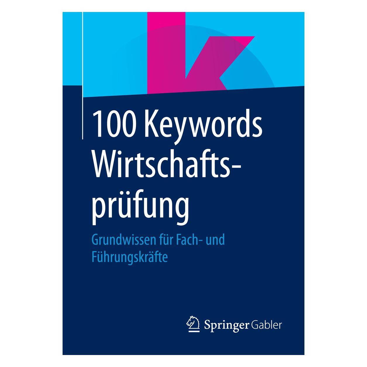 Springer 100 Keywords Wirtschaftsprüfung (Deutsch, 2015) (7535268)