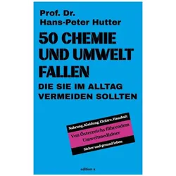 50 Chemie- und Umweltfallen, Ratgeber von Hans-Peter Hutter