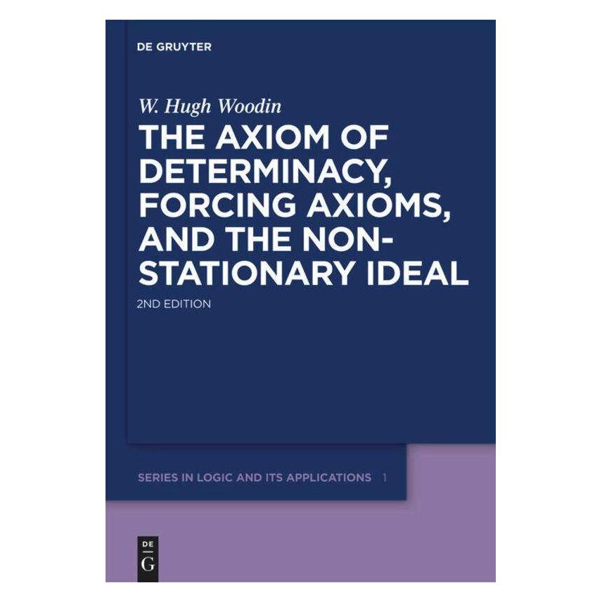 De Gruyter The Axiom of Determinacy, Forcing Axioms, and the Nonstationary Ideal (Englisch, Hardcover, W. Hugh Woodin) (39026811)