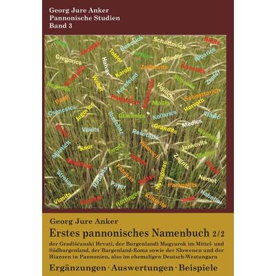 Erstes pannonisches Namenbuch 2/2, Taschenbuch von Georg Jure Anker, Buchschmiede, 978-3-99165-688-3