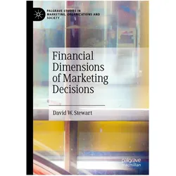 Financial Dimensions of Marketing Decisions, Fachbücher von David W. Stewart