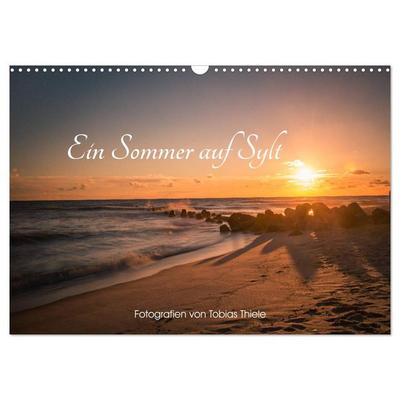 Ein Sommer auf Sylt (Wandkalender 2026 DIN A3 quer), CALVENDO Monatskalender