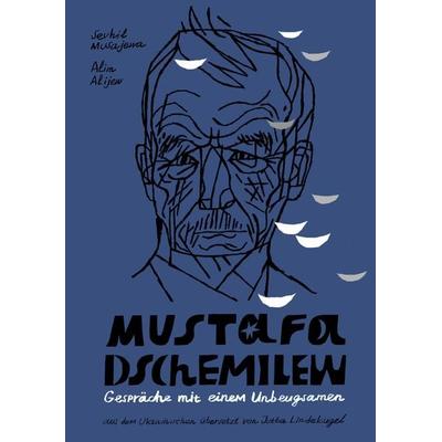 Mustafa Dschemilew, Gebundene Ausgabe von Alim Alijew,Sewhil Musajewa, Mauke, 978-3-948259-24-2