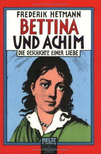 Frederik Hetmann - Bettina und Achim (Gulliver / Biographie) - Preis vom 14.10.2026 23:07:16 h