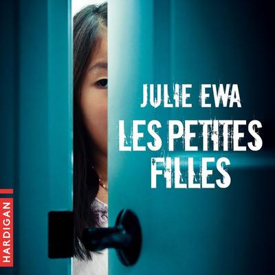 Les Petites filles - Julie Ewa, Audio, 9782374345161