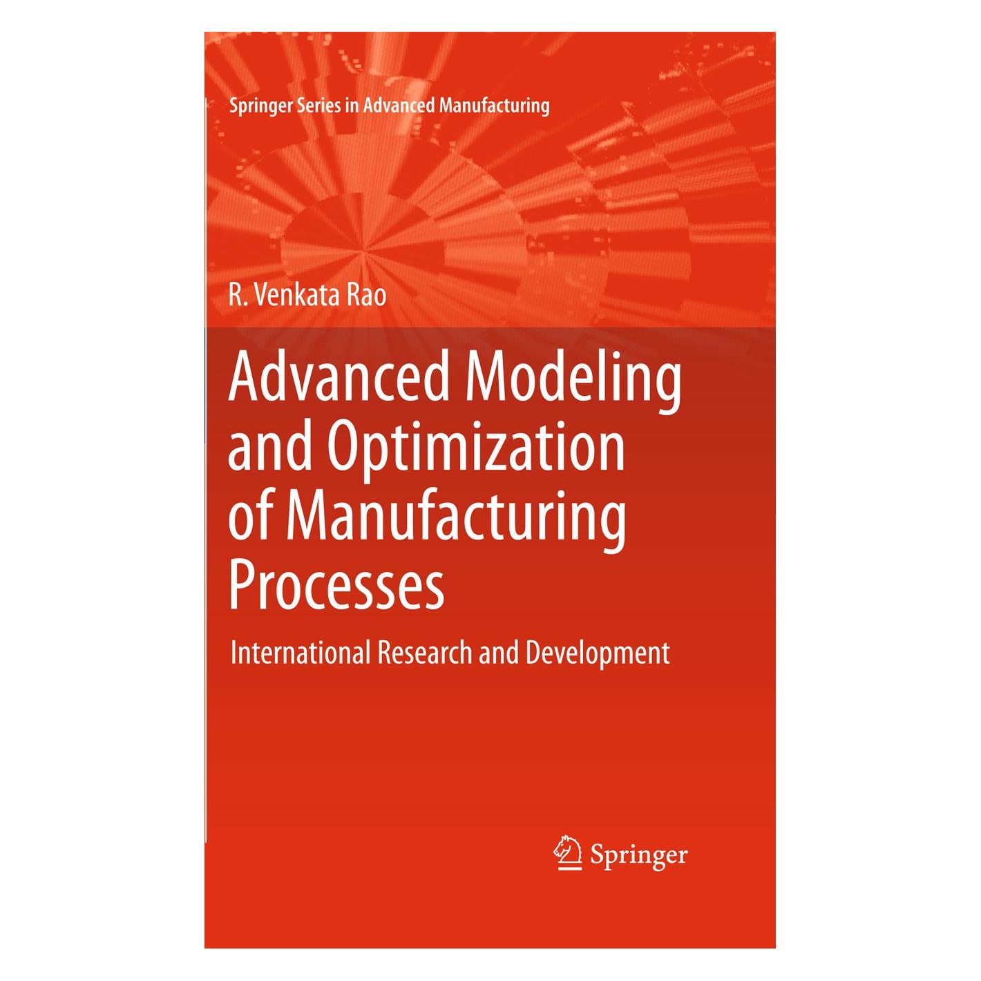 Springer Advanced Modeling and Optimization of Manufacturing Processes (Englisch, Hardcover, R. Venkata Rao) (9780857290144)