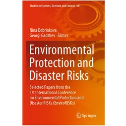 Environmental Protection and Disaster Risks, Fachbücher von Nina Dobrinkova, Georgi Gadzhev