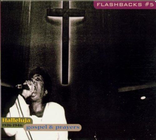 Various - Flashbacks Vol. 5: Gospel and Prayers -- Hallelujah Music - Preis vom 09.10.2026 07:28:09 h