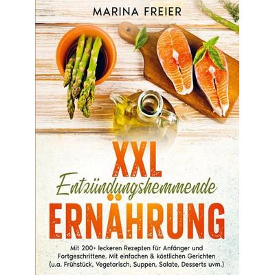 XXL Entzündungshemmende Ernährung, Taschenbuch von Marina Freier, Bookmundo, 978-94-037-1816-3