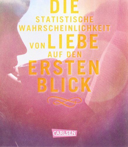 Jennifer Smith - Die statistische Wahrscheinlichkeit von Liebe auf den ersten Blick - Preis vom 30.09.2026 09:01:18 h