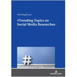 #Trending Topics on Social Media Researches, Fachbücher von Ufuk Bingöl