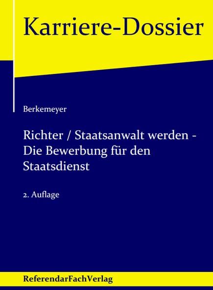 Michael Berkemeyer - Richter / Staatsanwalt werden – Die Bewerbung für den Staatsdienst (Karriere-Dossier) - Preis vom 13.10.2026 11:25:28 h