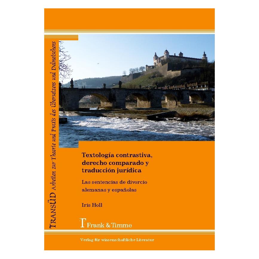 Frank & Timme Textología contrastiva, derecho comparado y traducción jurídica (Deutsch, Softcover, Iris Holl) (55401731)