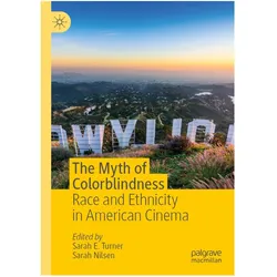The Myth of Colorblindness, Fachbücher von Sarah Nilsen, Sarah E. Turner
