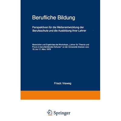 Berufliche Bildung, Taschenbuch von Felix Rauner,Gottfried Adolph, Vieweg & Teubner, 978-3-528-04170-0
