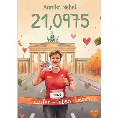 21,0975, Taschenbuch von Annika Nebel, BoD – Books on Demand, 978-3-695-14241-5
