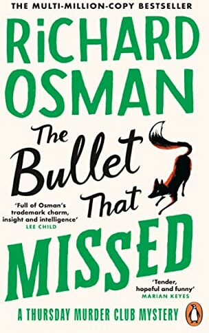 Richard Osman - The Bullet That Missed: (The Thursday Murder Club 3) - Preis vom 09.10.2026 07:28:09 h