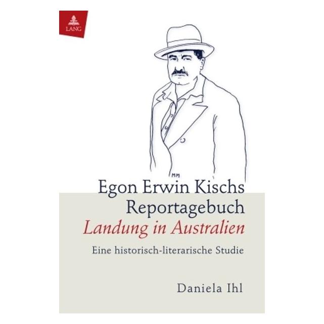 Peter Lang Ihl:Egon Erwin Kischs Reportagebuch "La (Deutsch, Hardcover, Daniela Ihl) (67834720)