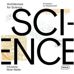 Architecture for Science Architektur für Wissenschaft, Fachbücher von Christine Nickl-Weller, Hans Nickl