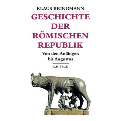 Geschichte der römischen Republik, Gebundene Ausgabe von Klaus Bringmann, C.H. Beck, 978-3-406-71466-5
