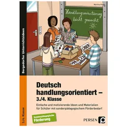 Deutsch handlungsorientiert - 3./4. Klasse, Schulbücher von Martina Knipp