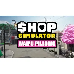 Shop Simulator: Waifu Pillows