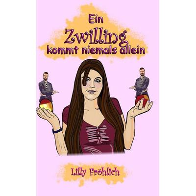 Ein Zwilling kommt niemals allein, Taschenbuch von Lilly Fröhlich, Twentysix Love, 978-3-7407-5298-9
