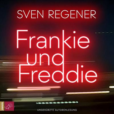 Frankie und Freddie - Sven Regener, Audio, 9783864848773