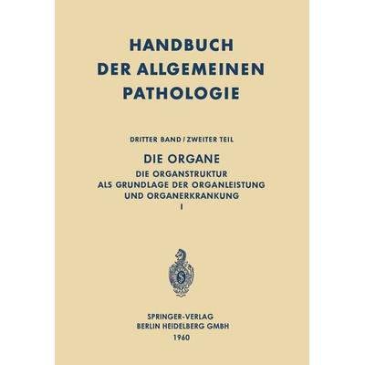 Die Organe, Taschenbuch von , Springer Berlin, 978-3-642-86324-0