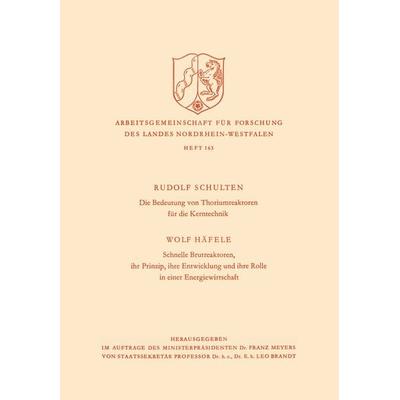 Die Bedeutung von Thoriumreaktoren für die Kerntechnik, Taschenbuch von Rudolf Schulten, VS Verlag für Sozialwissenschaften, 978-3-322-98182-0