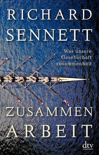 Richard Sennett - Zusammenarbeit: Was unsere Gesellschaft zusammenhält - Preis vom 30.09.2026 09:01:18 h